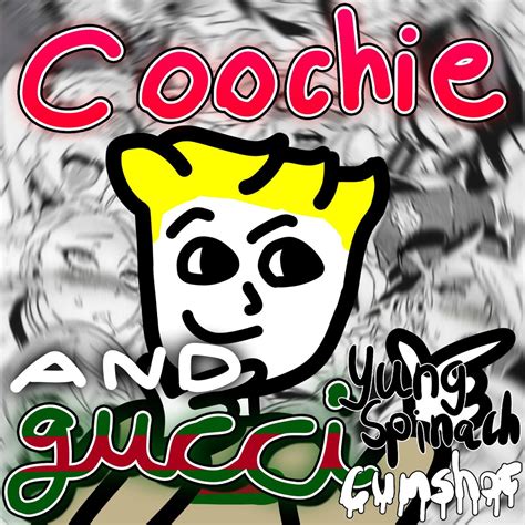 Gucci in the Coochie 